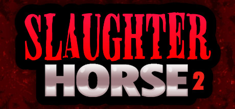 Slaughter Horse 2系统需求
