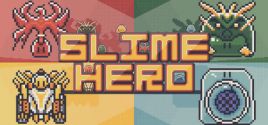 Configuration requise pour jouer à Slime Hero