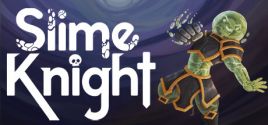 Slime Knight System Requirements