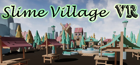 Slime Village VR系统需求
