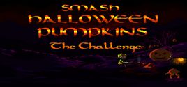 Preise für Smash Halloween Pumpkins: The Challenge