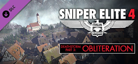 sniper elite 4 deathstorm part 3 obliteration