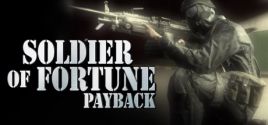 Configuration requise pour jouer à Soldier of Fortune®: Payback