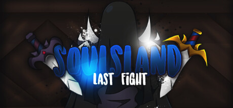 Configuration requise pour jouer à Soulsland: Last Fight