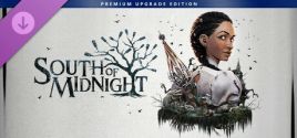 South of Midnight Premium Upgrade цены