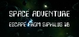 Configuration requise pour jouer à Space Adventure - Escape from Siphilus 1b