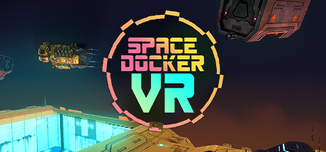 Space Docker VR系统需求