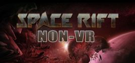 Space Rift NON-VR - Episode 1 价格