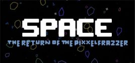 Space - The Return Of The Pixxelfrazzer цены