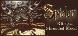 Prix pour Spider: Rite of the Shrouded Moon