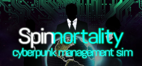 Spinnortality | cyberpunk management sim 价格