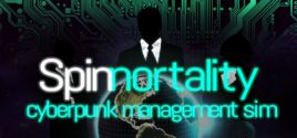 Configuration requise pour jouer à Spinnortality | cyberpunk management sim