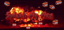 Требования Splash Fly Fire
