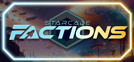 Starcade FACTIONS System Requirements