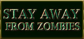 Stay away from zombies系统需求
