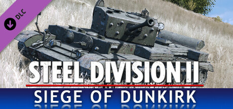 Steel Division 2 - Nemesis #6 - Siege of Dunkirk fiyatları