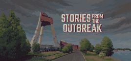 Stories from the Outbreak系统需求