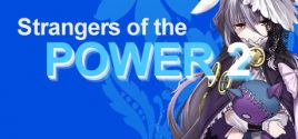 mức giá Strangers of the Power 2