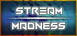 Stream Madness System Requirements