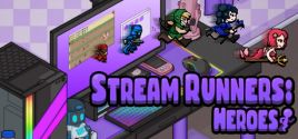 Configuration requise pour jouer à Stream Runners: Heroes