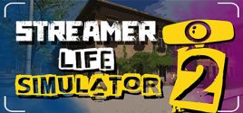 Streamer Life Simulator 2 precios