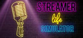 Preços do Streamer Life Simulator