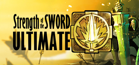 Preise für Strength of the Sword ULTIMATE
