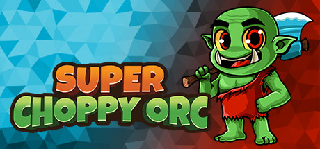 Super Choppy Orc Systemanforderungen