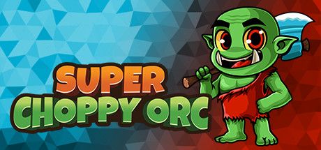 Super Choppy Orc Requisitos mínimos y recomendados 2024 - Prueba tu PC 🎮