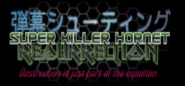 Super Killer Hornet: Resurrection prices