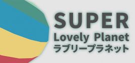 Super Lovely Planet 价格