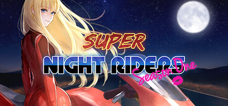 Super Night Riders S1 - yêu cầu hệ thống