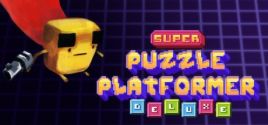 Configuration requise pour jouer à Super Puzzle Platformer Deluxe