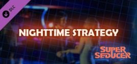 Super Seducer - Bonus Video 5: Nighttime Strategy цены