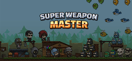 Super Weapon Master 超级武器大师 - yêu cầu hệ thống