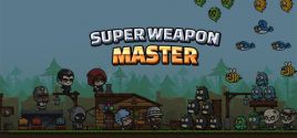 Super Weapon Master 超级武器大师 시스템 조건