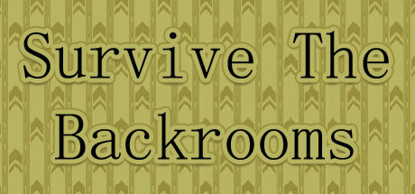 Survive The Backrooms! - yêu cầu hệ thống