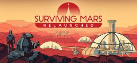 Surviving Mars: Relaunched цены