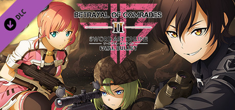 Sword Art Online: Fatal Bullet - Betrayal of Comrades Systemanforderungen