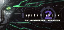 System Shock 2: 25th Anniversary Remaster цены