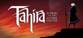 Prix pour Tahira: Echoes of the Astral Empire