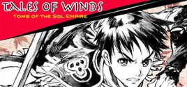 Tales of Winds: Tomb of the Sol Empire系统需求