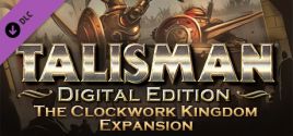 Talisman - The Clockwork Kingdom Expansion 价格