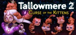 mức giá Tallowmere 2: Curse of the Kittens