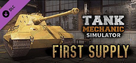 Tank Mechanic Simulator - First Supply DLC prices