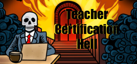 Teacher Certification Hell系统需求