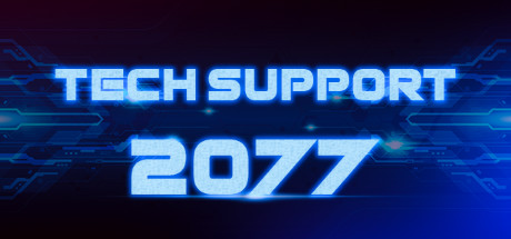 Tech Support 2077 Systemanforderungen