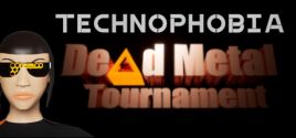 Technophobia: Dead Metal Tournamentのシステム要件