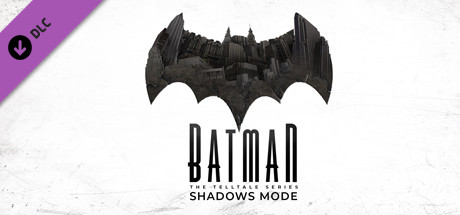 Batman - The Telltale Series Shadows Mode prices