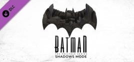 Prix pour Batman - The Telltale Series Shadows Mode